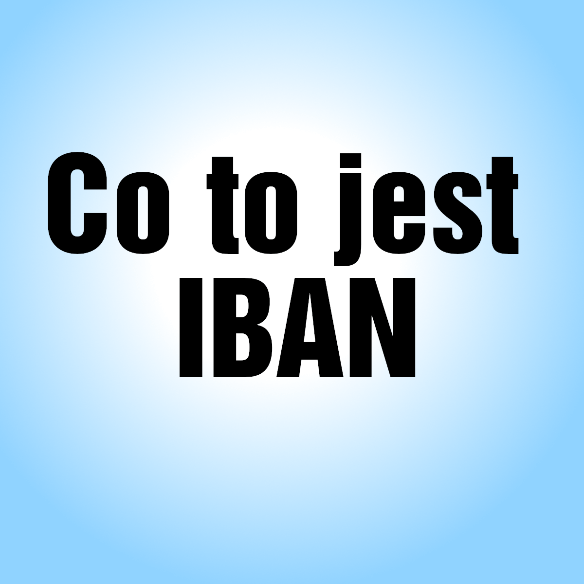 Co to jest numer iban konta bankowego ranking kont bankowych
