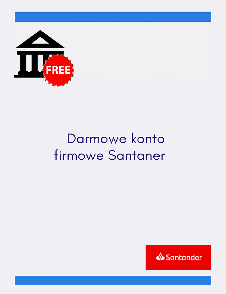 Darmowe Konto Firmowe Santander Bank