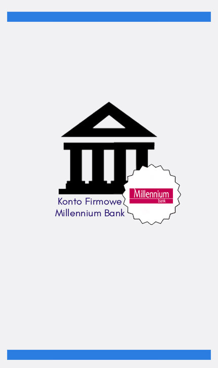 Konto Firmowe Millennium Bank WARUNKI